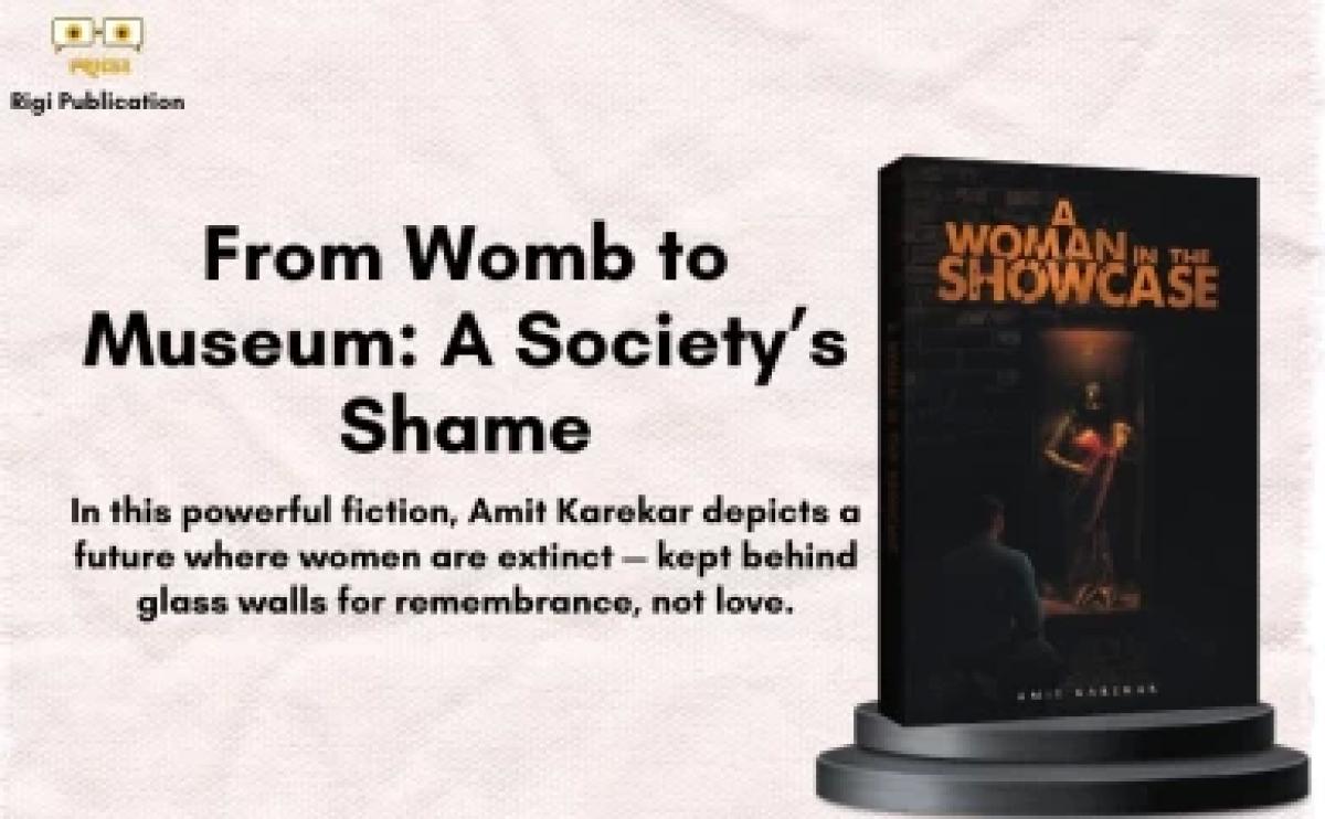 A Woman In The Showcase – A Visionary Fiction on Gendercide by Amit ...