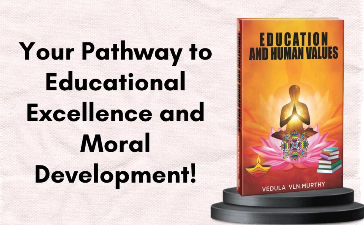 Vedula V.L.N. Murthy – Education and Human Values | Ethics & Teaching ...