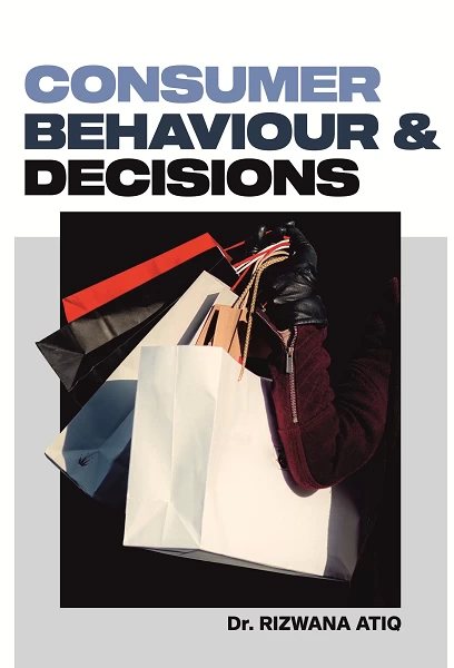 Consumer Behaviour and Decisions: A Practical Guide to Buying Psychology, Market Research & Sustainable Marketing