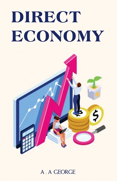 Direct Economy: A Revolutionary Alternative to Market Capitalism for a Sustainable and Equitable Future