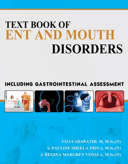 TEXT BOOK OF ENT AND MOUTH DISORDERS, INCLUDING GASTROINTESTINAL ASSESSMENT