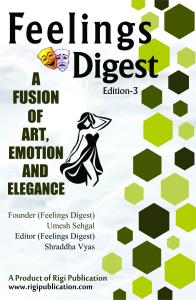 Feelings Digest: A FUSION OF ART, EMOTION AND ELEGANCE (Edition 3)