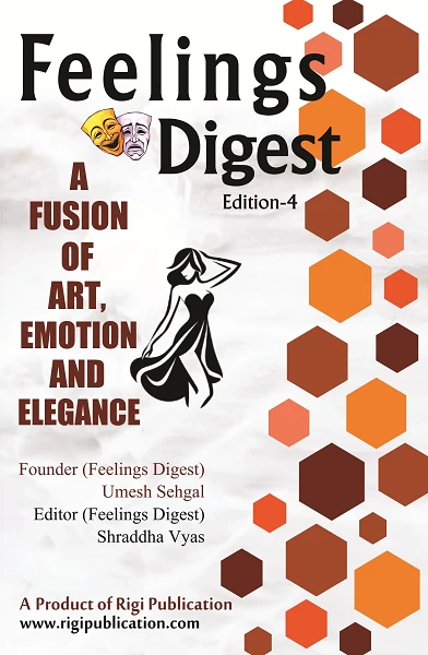 Feelings Digest: A FUSION OF ART, EMOTION AND ELEGANCE (Edition 4)