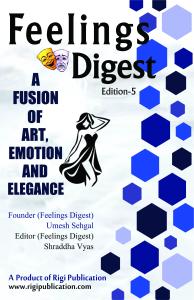 Feelings Digest – Edition 5: A Soulful Celebration of Poetry, Art, Fashion & Emotional Expression