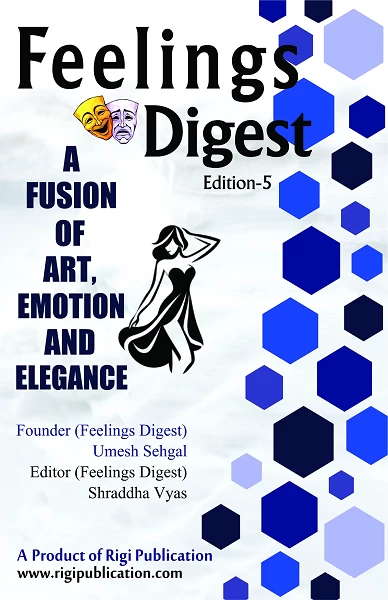 Feelings Digest – Edition 5: A Soulful Celebration of Poetry, Art, Fashion & Emotional Expression