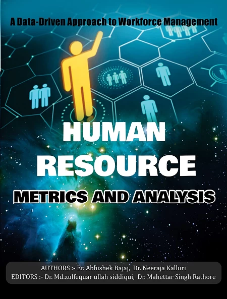 Human Resource Metrics and Analysis: A Data-Driven Approach to Workforce Management and Strategic HR Decisions