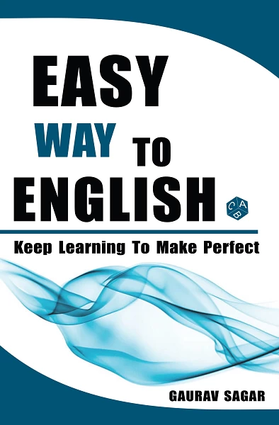 Easy Way to English: A Beginner-Friendly Guide to Learn English Easily and Effectively