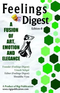 Feelings Digest – Edition 8: A Soulful Celebration of Poetry, Art, Fashion & Emotional Expression