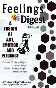 Feelings Digest – Edition 12 | Poetry, Art, Fashion & Emotions | Rigi Publication